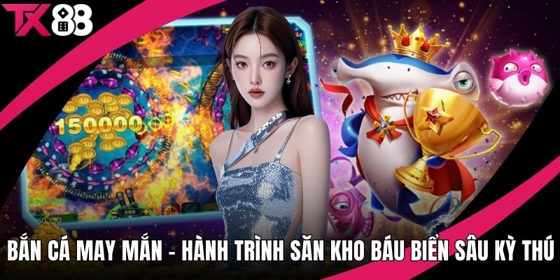 Bắn cá may mắn